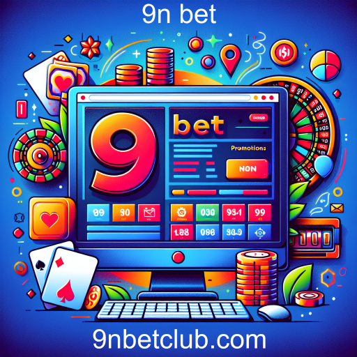 Descubra as Imprescindíveis Promoções do 9n Bet